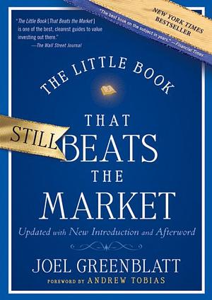 The Little Book That Beats the Market by Joel Greenblatt, Andrew Tobias