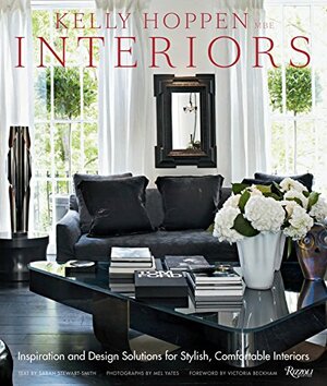 Kelly Hoppen Interiors: Inspiration and Design Solutions for Stylish, Comfortable Interiors by Kelly Hoppen