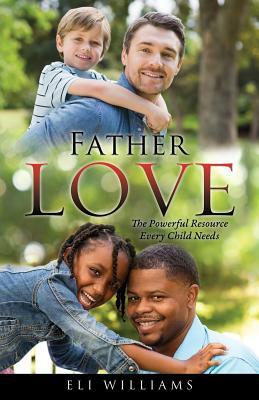 Father Love by Eli Williams