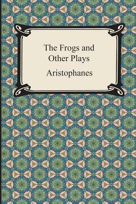The Frogs and Other Plays by Aristophanes