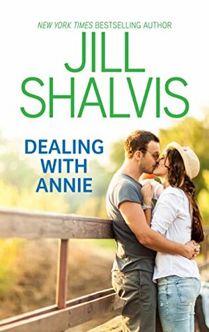 Dealing with Annie by Jill Shalvis