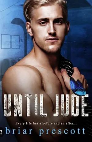 Until Jude by Briar Prescott