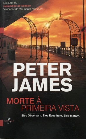 Morte à Primeira Vista by Peter James