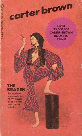 The Brazen by Carter Brown