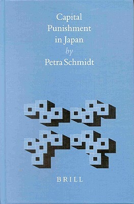 Capital Punishment in Japan by Schmidt