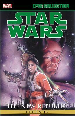 Star Wars Legends Epic Collection: The New Republic, Vol. 3 by Jan Strnad, Michael A. Stackpole