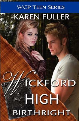 Birthright: Wickford High by Karen Fuller