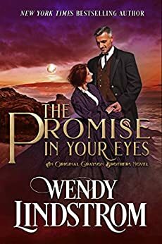 The Promise in Your Eyes by Wendy Lindstrom