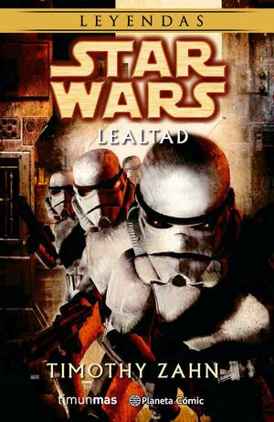 Star Wars: Lealtad by Timothy Zahn