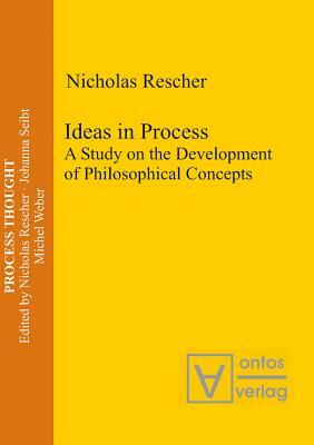 Ideas in Process by Nicholas Rescher