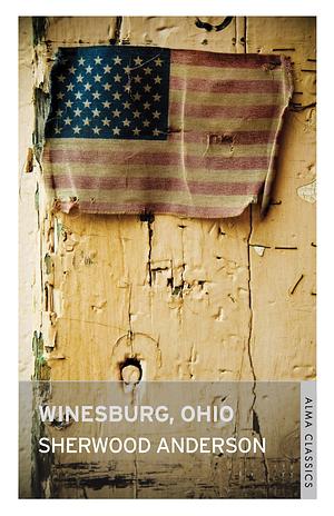 Winesburg, Ohio by Sherwood Anderson