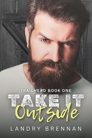 Take It Outside by Landry Brennan