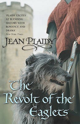 The Revolt of the Eaglets by Jean Plaidy