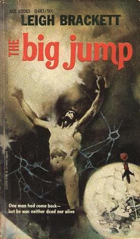 The Big Jump by Leigh Brackett