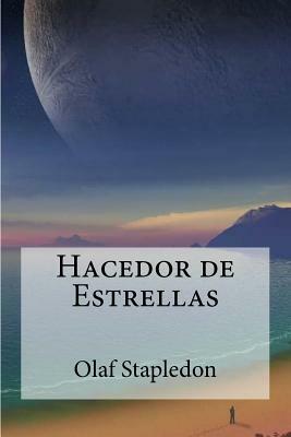 Hacedor de Estrellas by Olaf Stapledon