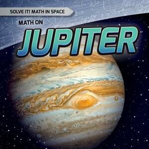 Math on Jupiter by Barbara M. Linde