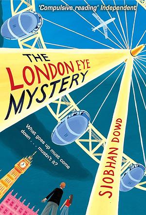 The London Eye Mystery by Siobhan Dowd