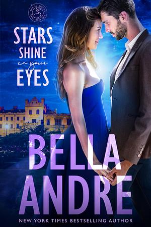 Stars Shine In Your Eyes by Bella Andre