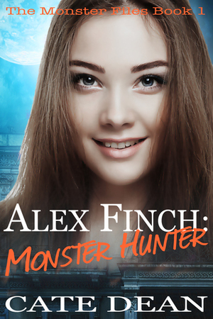 Alex Finch: Monster Hunter by Cate Dean