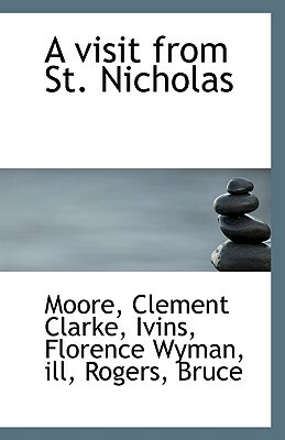 A Visit from St. Nicholas by Clement C. Moore