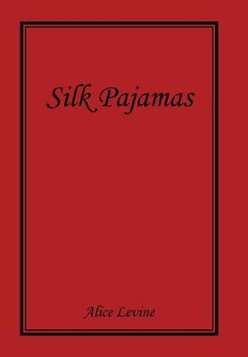 Silk Pajamas by Alice Levine