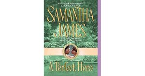 A Perfect Hero by Samantha James