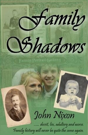 Family Shadows by John Nixon