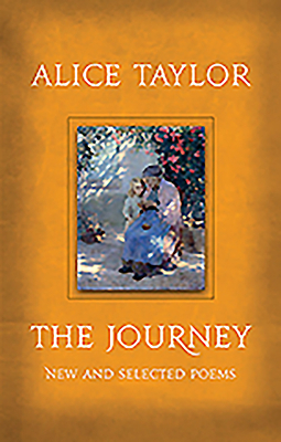 The Journey: New and Selected Poems by Alice Taylor