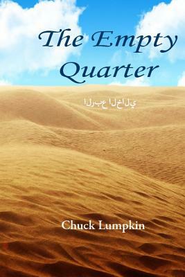 The Empty Quarter: Discovery by Chuck Lumpkin