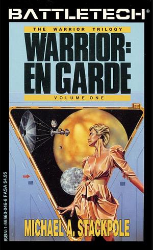 Warrior: En Garde by Michael A. Stackpole