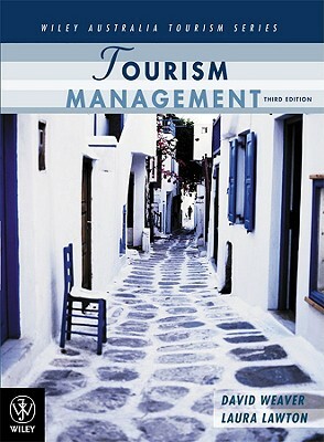 Tourism Management by Laura Lawton, David Weaver