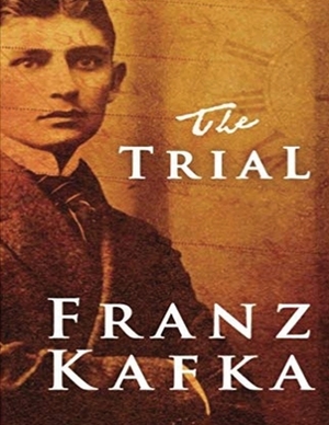 The Trial (Annotated) by Franz Kafka