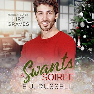 A Swants Soiree by Kirt Graves, E.J. Russell