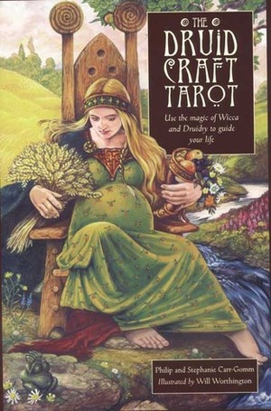Druid Craft Tarot Deck Celebrate the Earth by Philip Carr-Gomm, Will Worthington, Stephanie Carr-Gomm