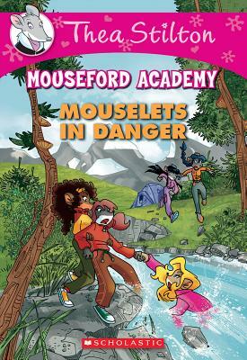 Mouselets in Danger by Thea Stilton