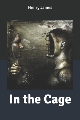 In the Cage by Henry James