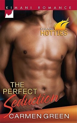 The Perfect Seduction by Carmen Green