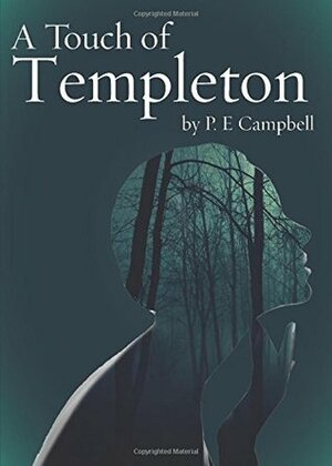 A Touch of Templeton by P.E. Campbell