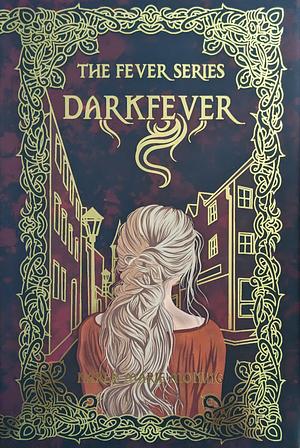 Darkfever by Karen Marie Moning