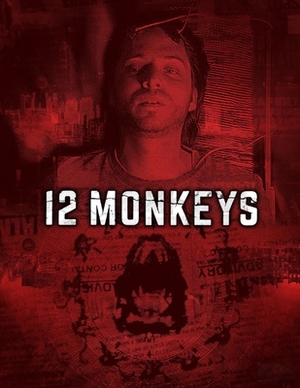 Twelve Monkeys: Screenplay by Cedric Thompson