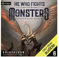 He Who Fights with Monsters 6 by Shirtaloon, Shirtaloon, Travis Deverell