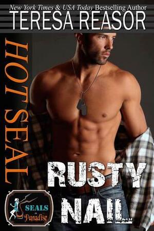 Hot SEAL, Rusty Nail by Teresa J. Reasor