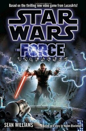 The Force Unleashed by Sean Williams