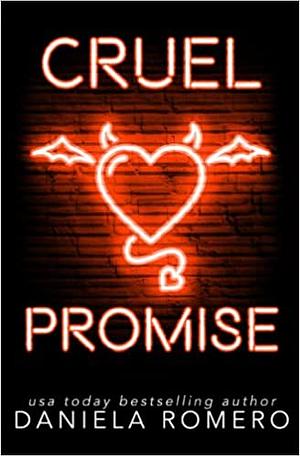 Cruel Promise by Daniela Romero