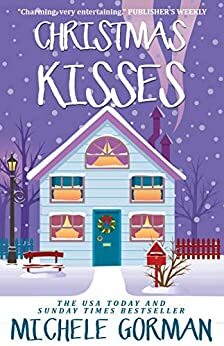 Winter Kisses: The Christmas Collection: The witty feel good new romantic comedy box set that's full of love by Michele Gorman