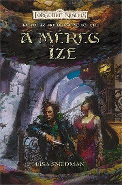 A méreg íze by Lisa Smedman