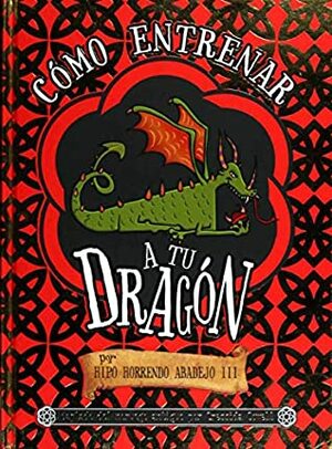 Cómo entrenar a tu dragón by Cressida Cowell