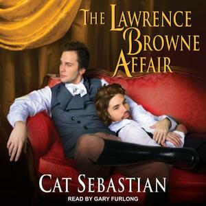 The Lawrence Browne Affair by Cat Sebastian