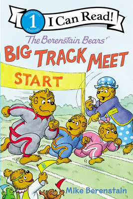 The Berenstain Bears' Big Track Meet by Mike Berenstain