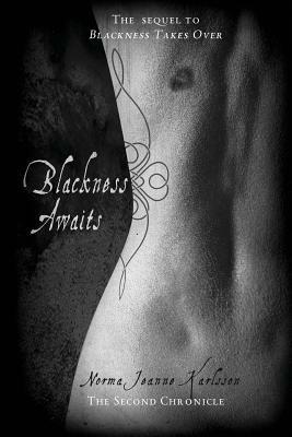 Blackness Awaits by Norma Jeanne Karlsson